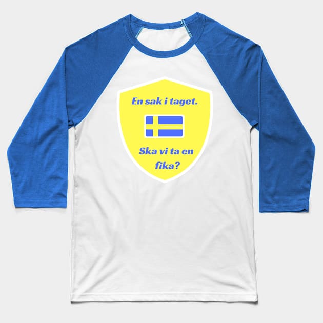 Planing and Priorities - Swedish style Baseball T-Shirt by kaleidoscopeallie